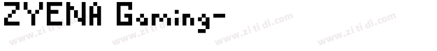 ZYENA Gaming字体转换